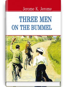 Three Men on the Bummel — Jerome K. Jerome, 2015