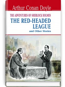 The Red-Headed League and Other Stories: The Adventures of Sherlock Holmes — Arthur Conan Doyle, 2016