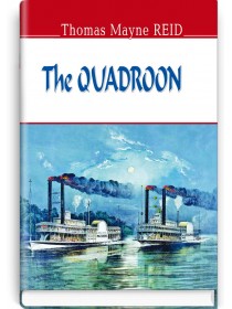 The Quadroon — Thomas Mayne Reid, 2016