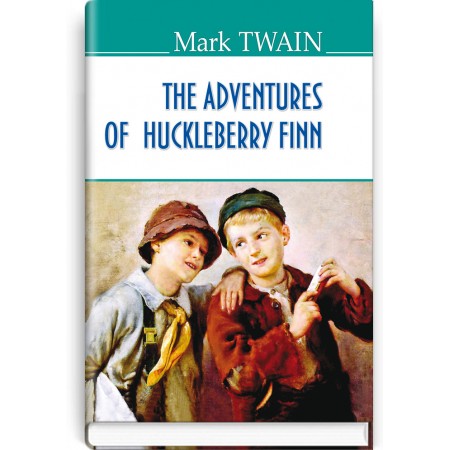 The Adventures of Huckleberry Finn — Mark Twain, 2017