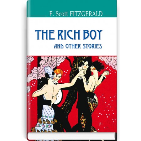 The Rich Boy and Other Stories — F. Scott Fitzgerald, 2017