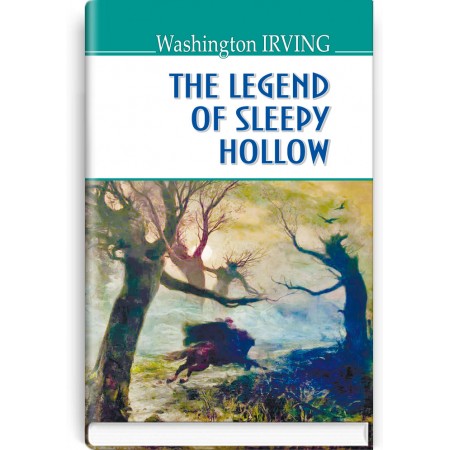 The Legend of Sleepy Hollow and Other Stories — Washington Irving, 2017