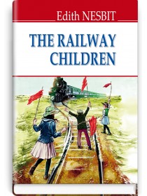 The Railway Children — Edith Nesbit, 2018