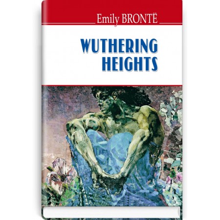 Wuthering Heights — Emily Brontё, 2018