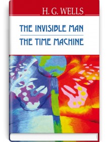 The Invisible Man; The Time Machine — H.G. Wells, 2018