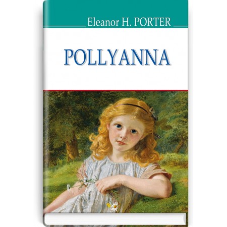 Pollyanna — Eleanor H. Porter, 2018