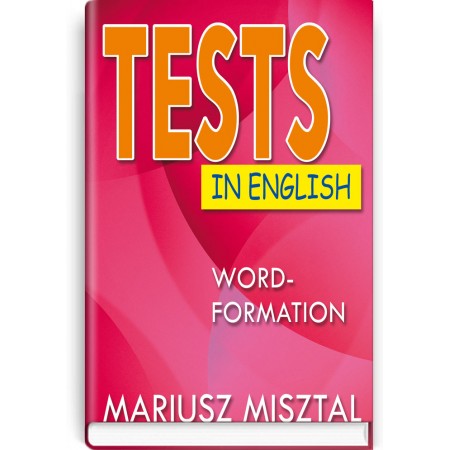 Tests in English: Word-Formation — Mariusz Misztal, 2019